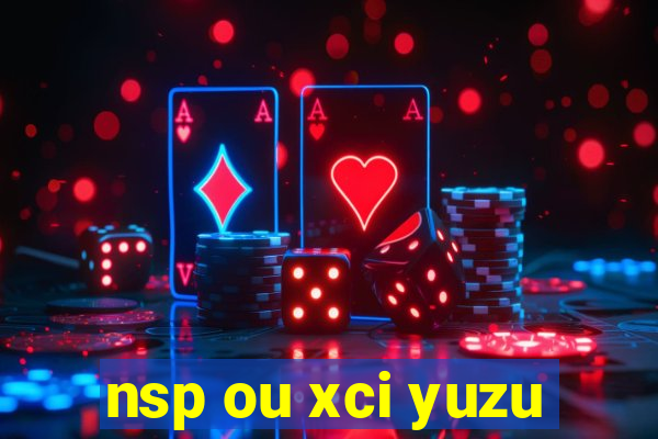 nsp ou xci yuzu